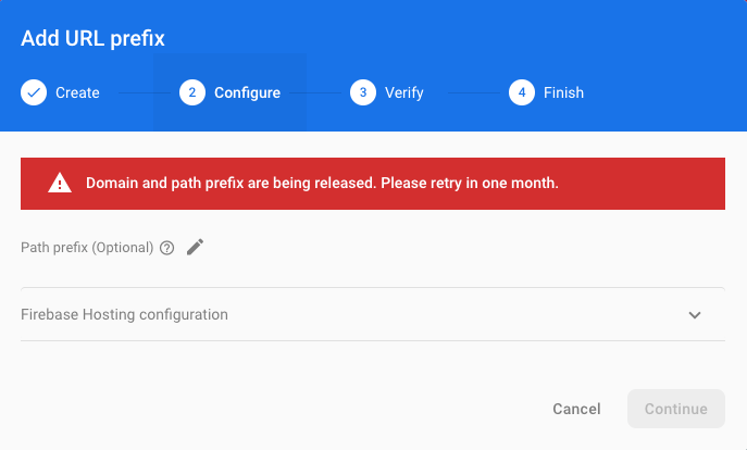 Domain and path prefix are being released. Please retry in ONE month.